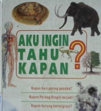 Cover Katakan kepadaku kapan? :  Ilmu pengetahuan dan teknologi / Alih bahasa : Drs. Alexander Sindoro
