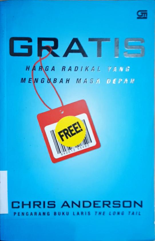 Cover Gratis :  Harga radikal yang mengubah masa depan / Chris Anderson; Alih bahasa, Daniel Wirajaya