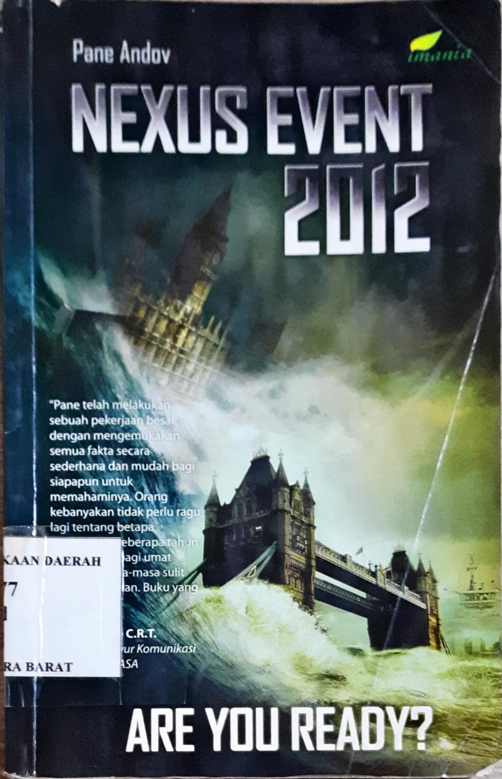 Cover Nexus event 2012 are you ready? / Pane Andov ; Penerjemah Ratih Ramelan ; Editor Tantrina Dwi Aprianita