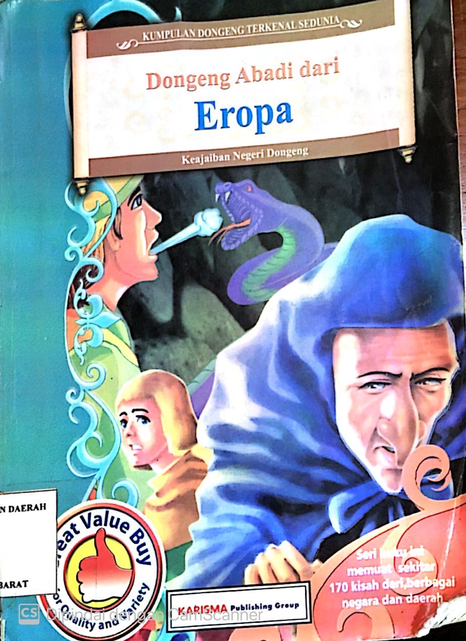 Cover Kumpulan dongeng terkenal sedunia :  Dongeng abadi dari eropa, Keajaiban negeri dongeng / Suzee Leong; Alih Bahasa, Efie S. Sampie; Editor, Heidi Saputra