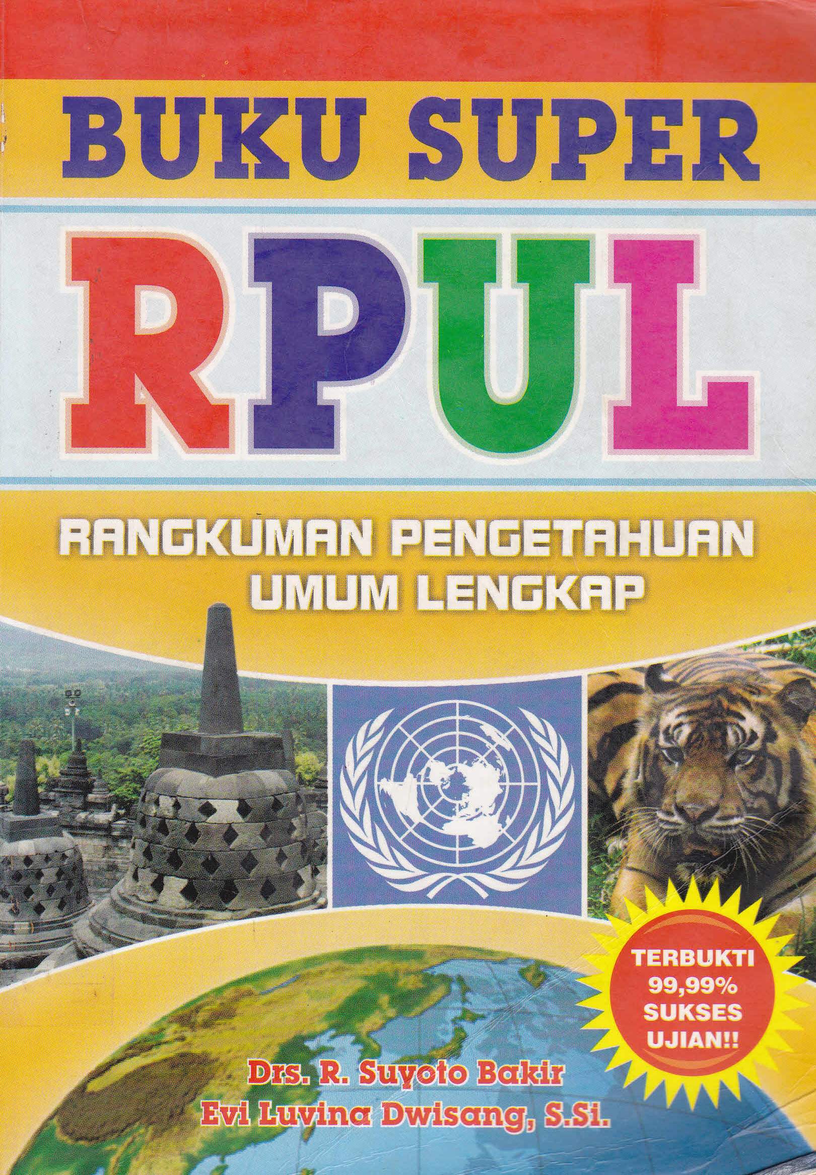Cover Buku super RPUL :  Rangkuman pengetahuan umum lengkap / Drs. R. Sutoyo Bakir,