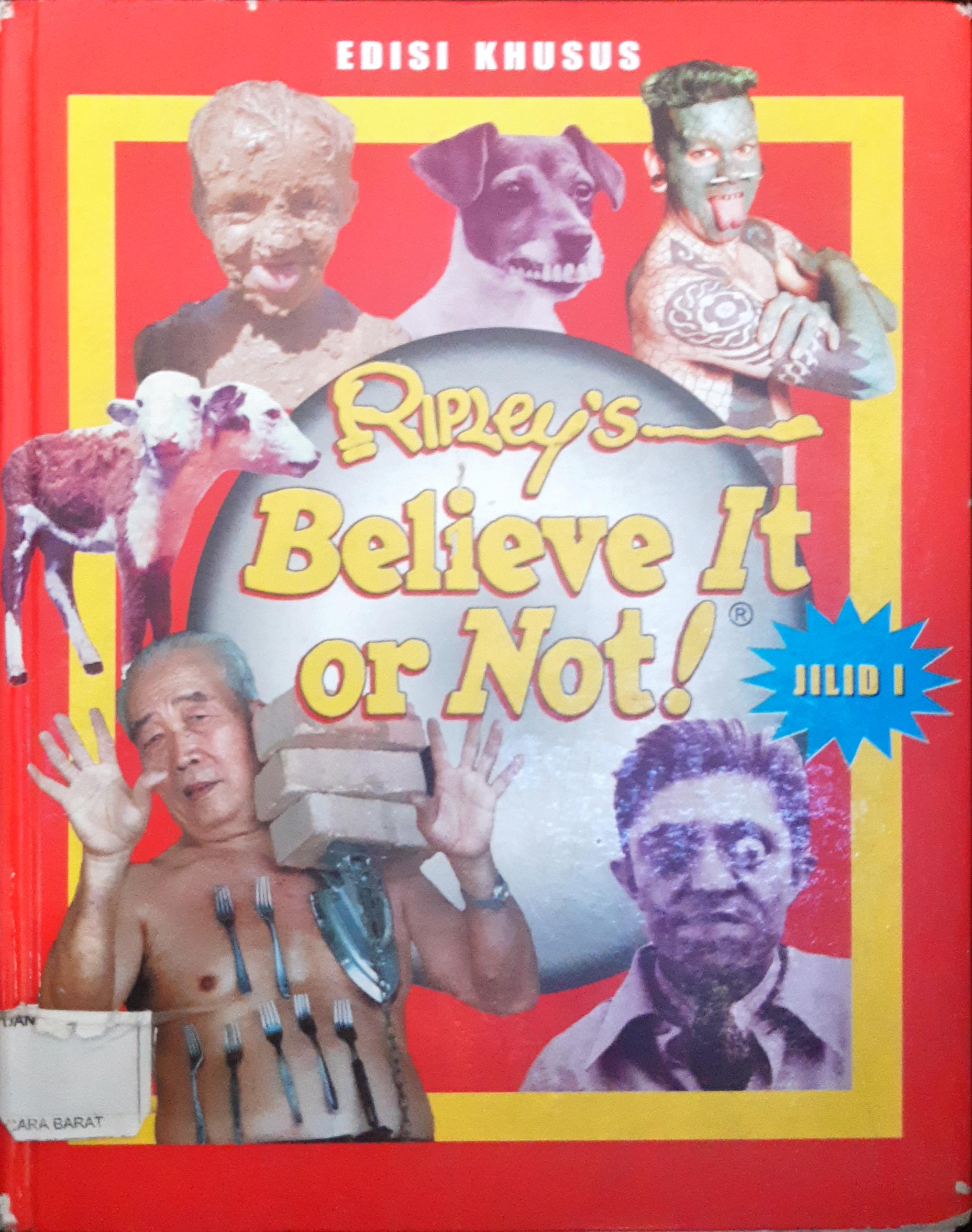 Cover Ripley's believe it or not, Percaya atau tidak, / Mary packard;Alih bahasa, Arvin saputra