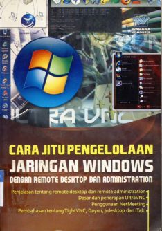 Cover Cara Jitu pengelolaan jaringan windows dengan temote desktop dan administration, Editor, Th. Ari prabawati