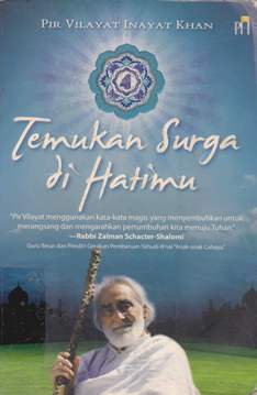 Cover Temukan Surga di hatimu / Pir Vilayat Inayat Khan : Penerjemah Rahmani Astuti