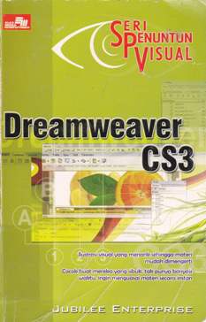Cover Seri penuntun visual Dreamweaver CS3 / Jubilee Enterprise