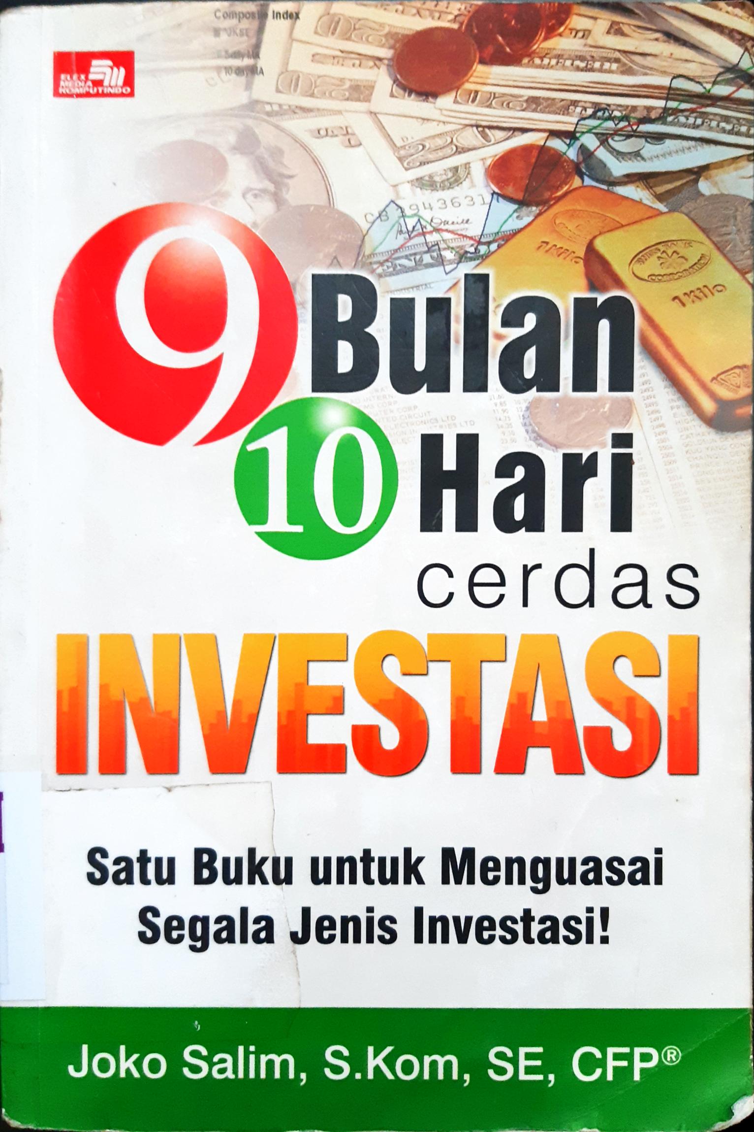 Cover Sembilan bulan sepuluh hari cerdas investasi / Joko Salim