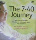 Cover The 7-40 Journey :  Tujuh prinsip yang akan mengubah hidup anda dalam 40 hari / Jimmy B. Oentoro