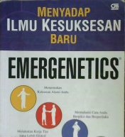Cover Emergenetich, Menyadap ilmu kesuksesan baru, Geil brawning, Phd; Alih bahasa, Fairano Ilyas