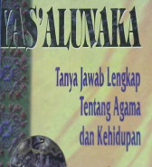 Cover Yas'Alunaka :  Tanya jawab lengkap tentang agama dan kehidupan / Ahmad asy-syarbashi; Penerjemah,Ahmad subadi; Penyunting, Ali yahya