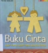 Cover Buku cinta :  Agar kamu lebih tahu apa itu cinta / Pritha Khalida; Editor, Terra Miliano