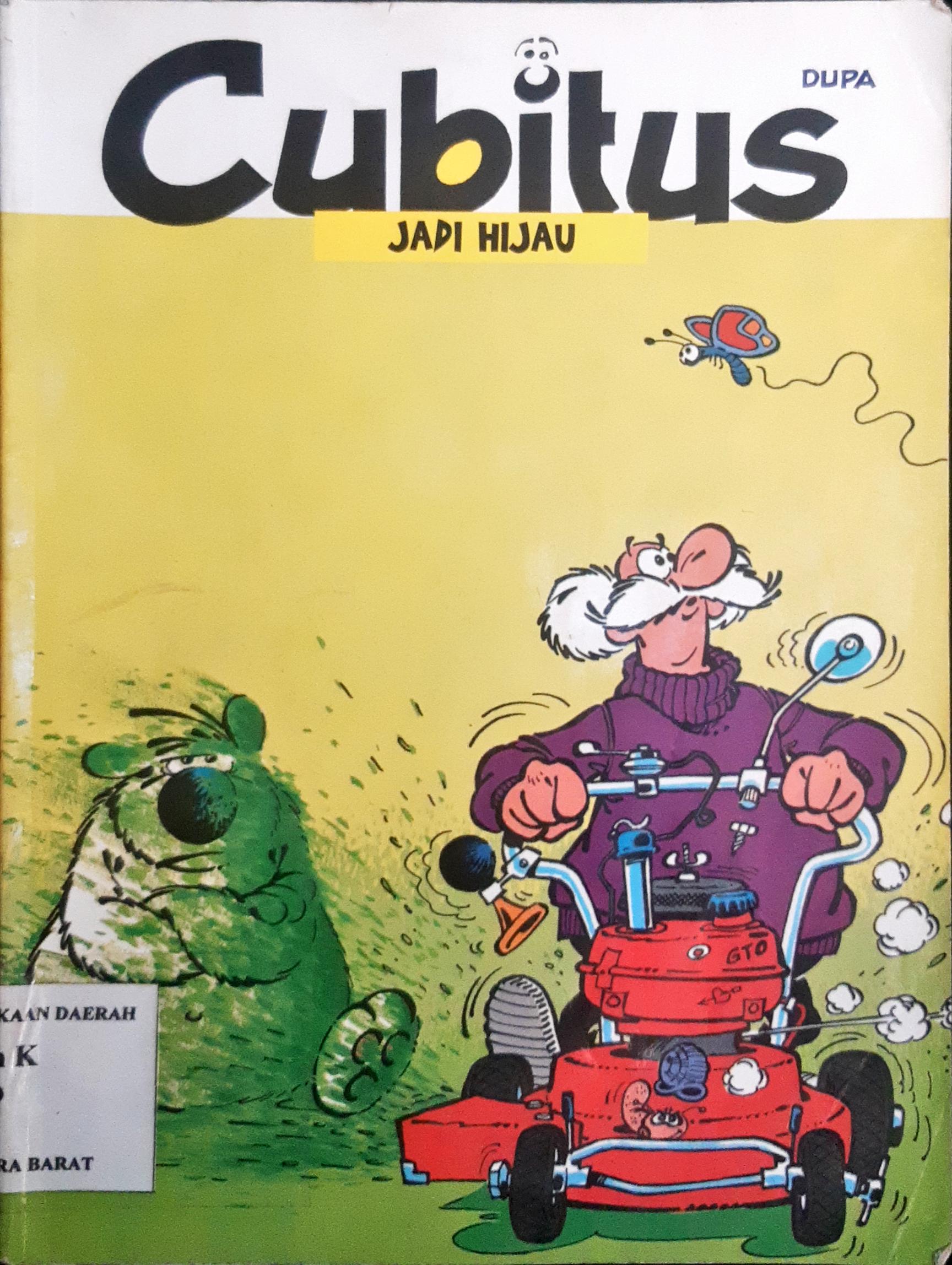 Cover Cubitus :  Jadi Hijau / Dupa; Aliuh bahasa, Restu murtiningtyas; Editor, Niken, Djokosuratno
