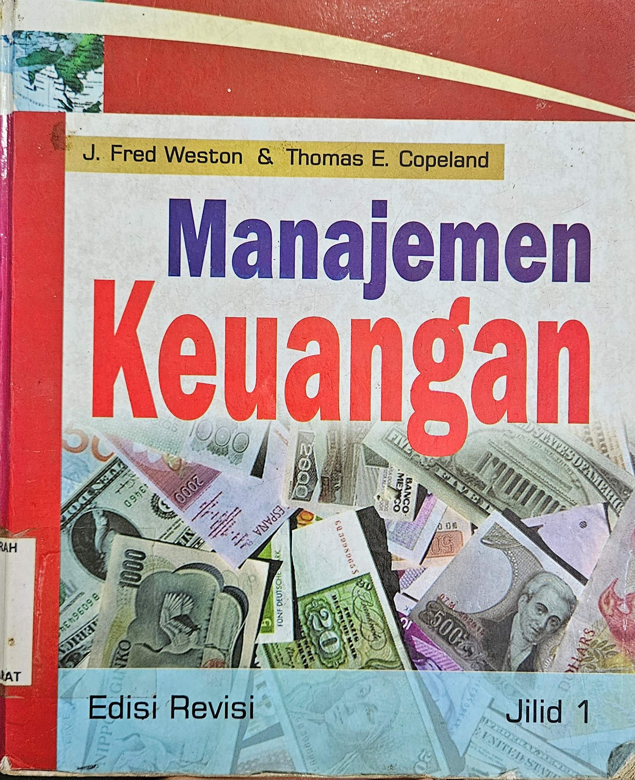 Cover Manajemen Keuangan :  Jilid 1 / J. Fred Weston; Thomas L. Copeland