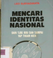 Cover Mencari identitas nasional :  dari tjoe bou san sampai yap thiam hien / Leo Suryadinata
