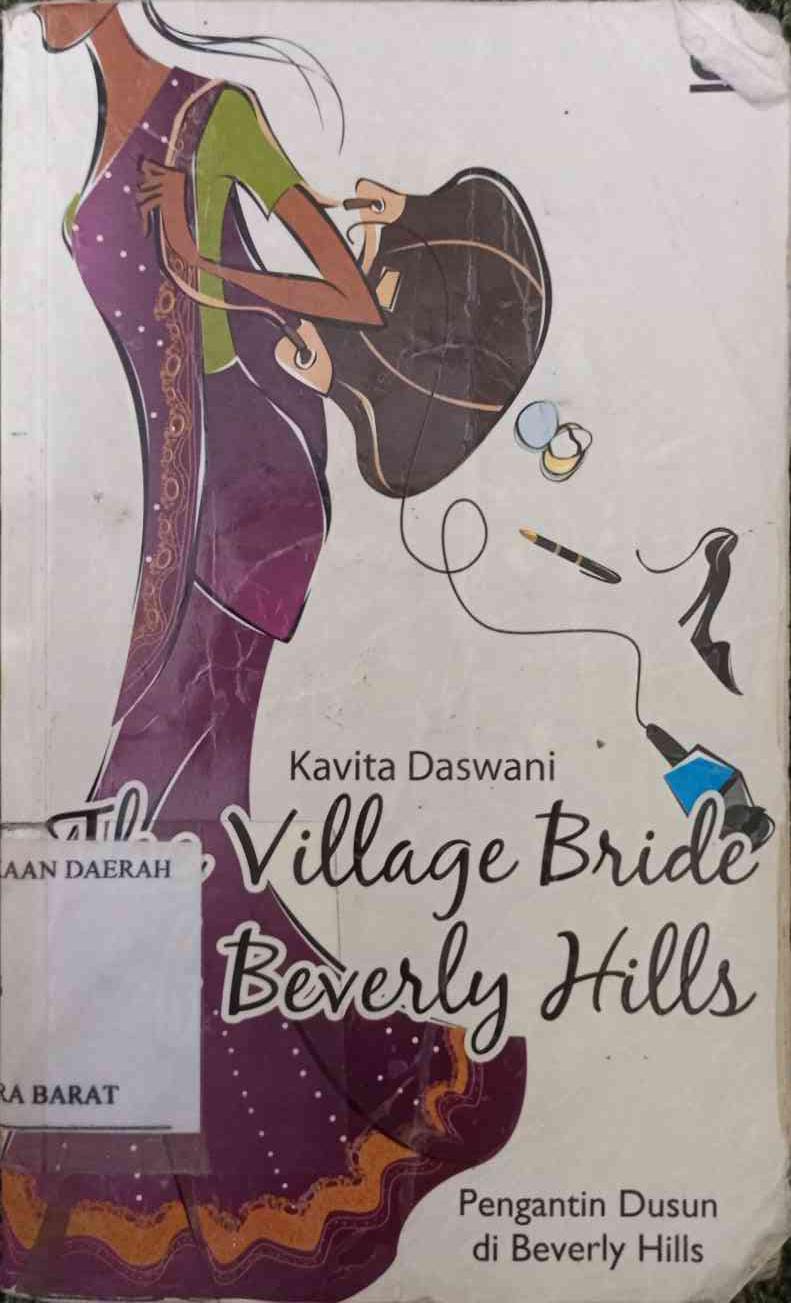 Cover The Village Bride of Beverly Hills :  Pengantin Dusun di Beverly Hills / Kavita Daswani