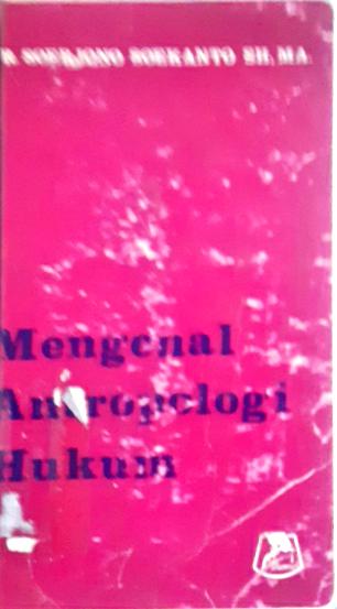Cover Mengenal antropologi hukum / Dr. Soerjono Soekanto, SH.,MA