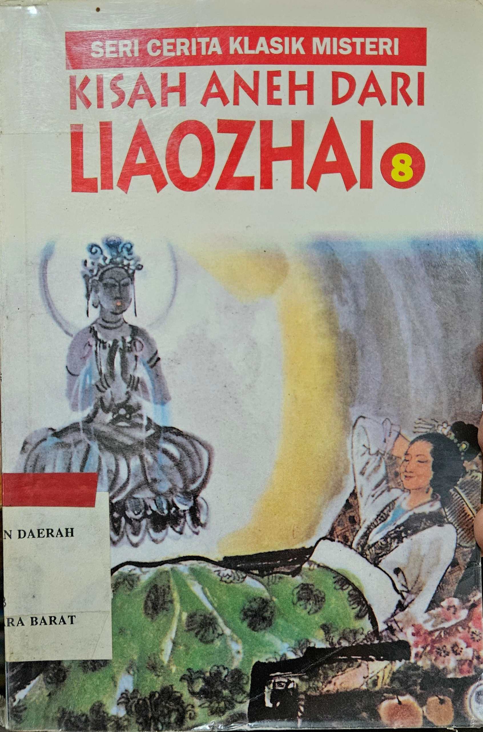 Cover Kisah aneh dari Liozhai / C.C.Low; alih bahasa, Markus A.S