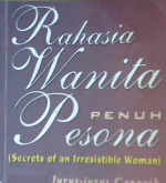 Cover Rahasia wanita penuh pesona, (Secrets of an irresistible woman), / Michelle Mckinney Hammond; Alih bahasa, Sarah Iswanti Tiyoso;Editor, daru susilowati