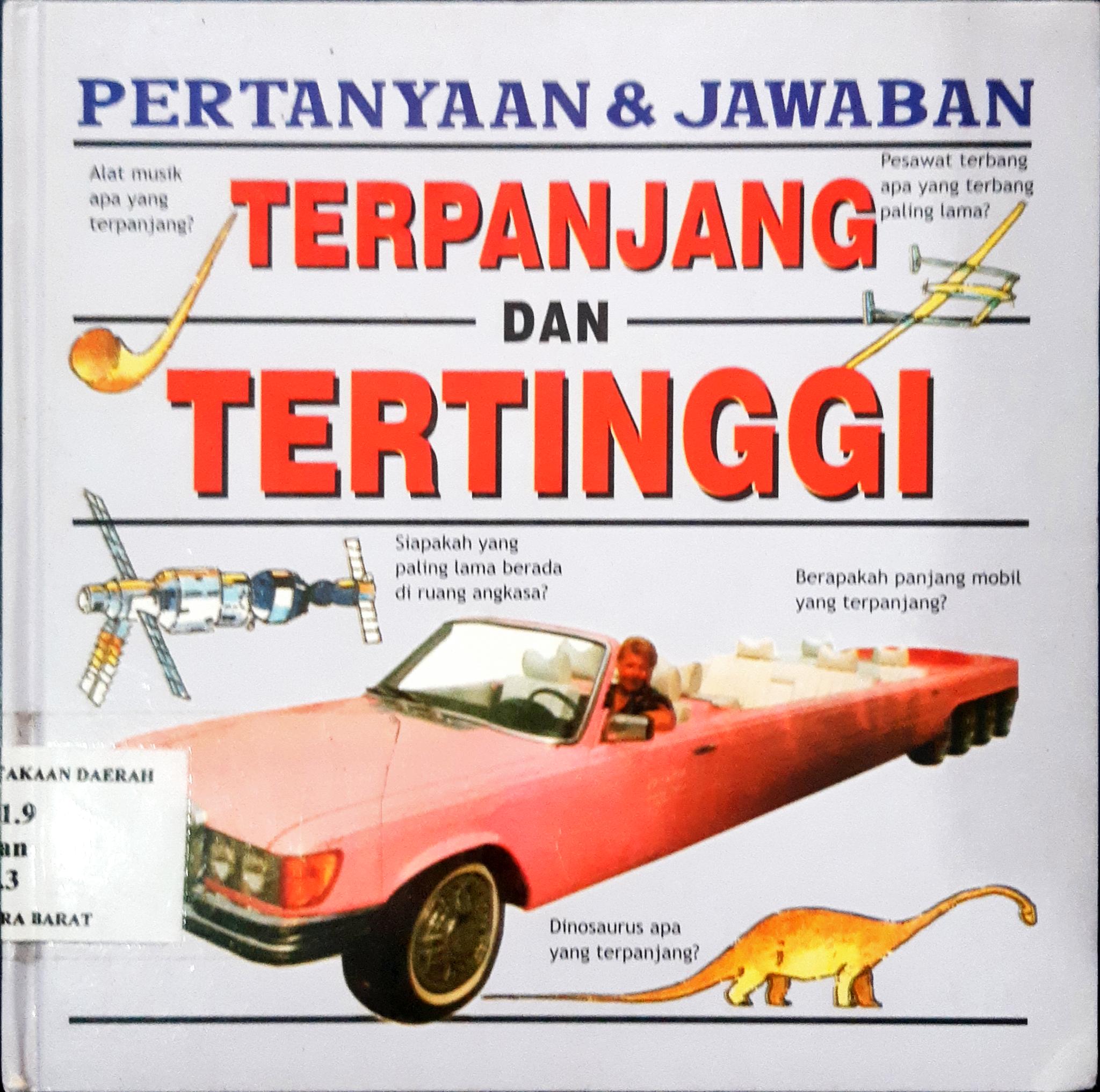 Cover Pertanyaan dan jawaban terpanjang dan tertinggi / Anita Ganeri; Alih bahasa, Alexander Sindoro; Editor, Irwin Saputra