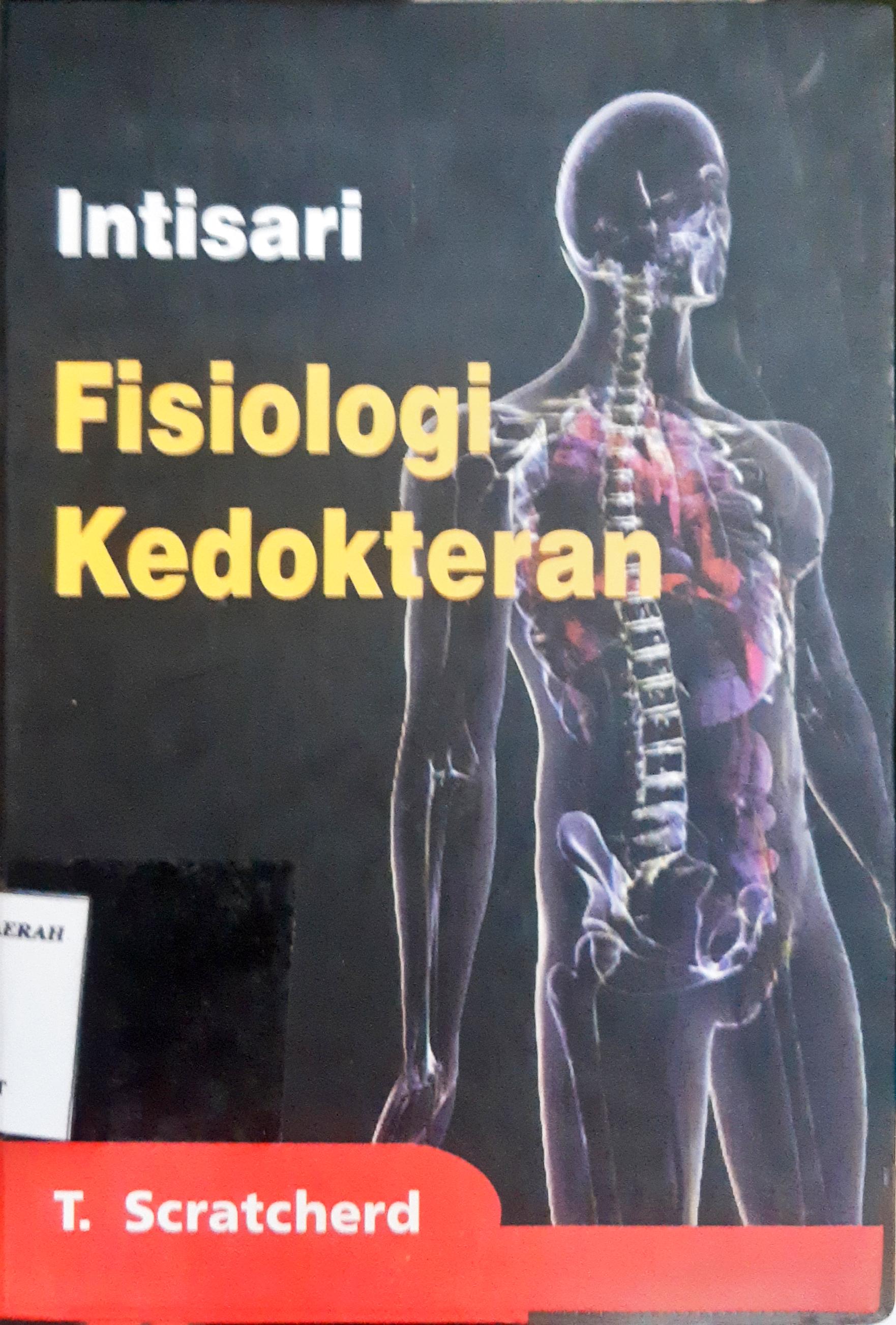 Cover Instansi Fisiologi Kedokteran / T. Scratcherd, alih bahasa Dr. H.M. Djauhari Widjajakusumah, editor Dr. Lyndon Saputra