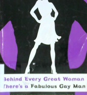 Cover Behind Every Great Women There's a Fabulous Gay Man :  Panduan Untuk Menaklukan Hati Pria / Dave Singleton