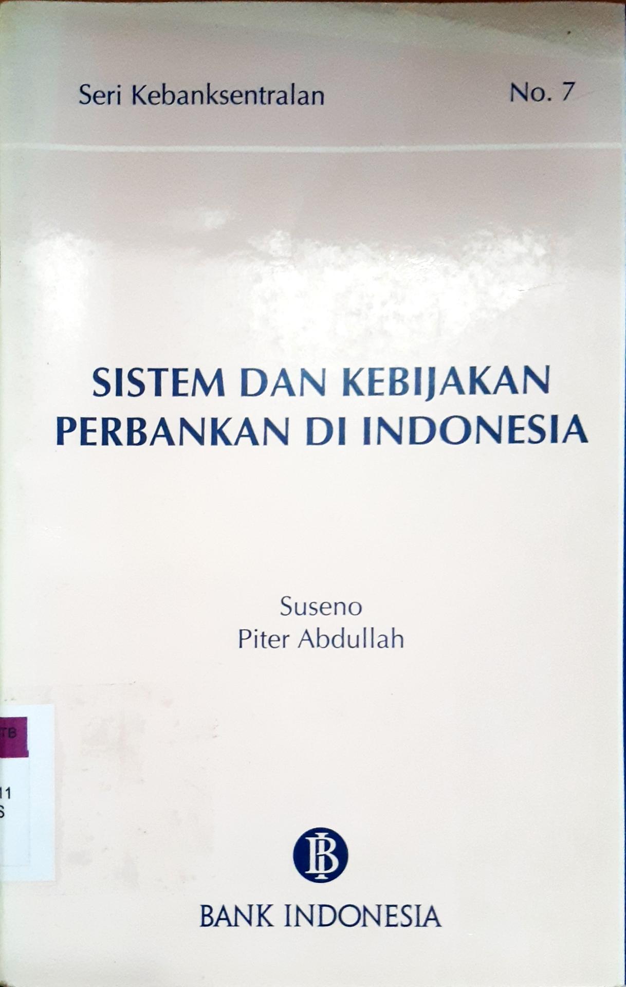 Cover Sistem dan kebijakan perbankan di Indonesia / Suseno,  Piter Abdullah