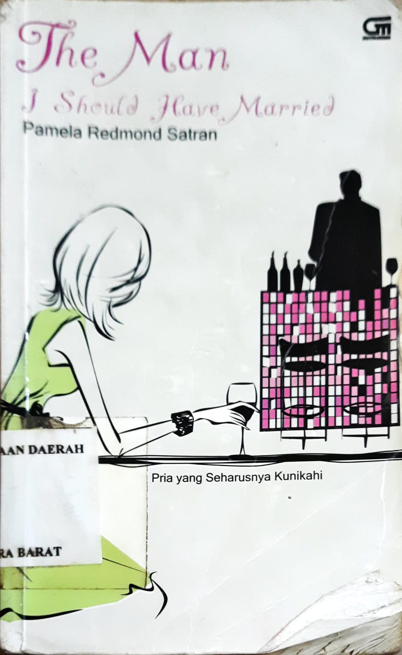 Cover The man i should have married , pria yang seharusnya nikahi / Pamela Redmond satran