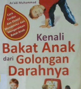 Cover Kenali bakat anak dari golongan darahnya / As'adi Muhammad ; Editor Evi rine hartuti