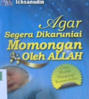 Cover Agar segera dikaruniai momongan oleh Allah :  Cara mudah mengatasi kemandulan / Ichsanudin