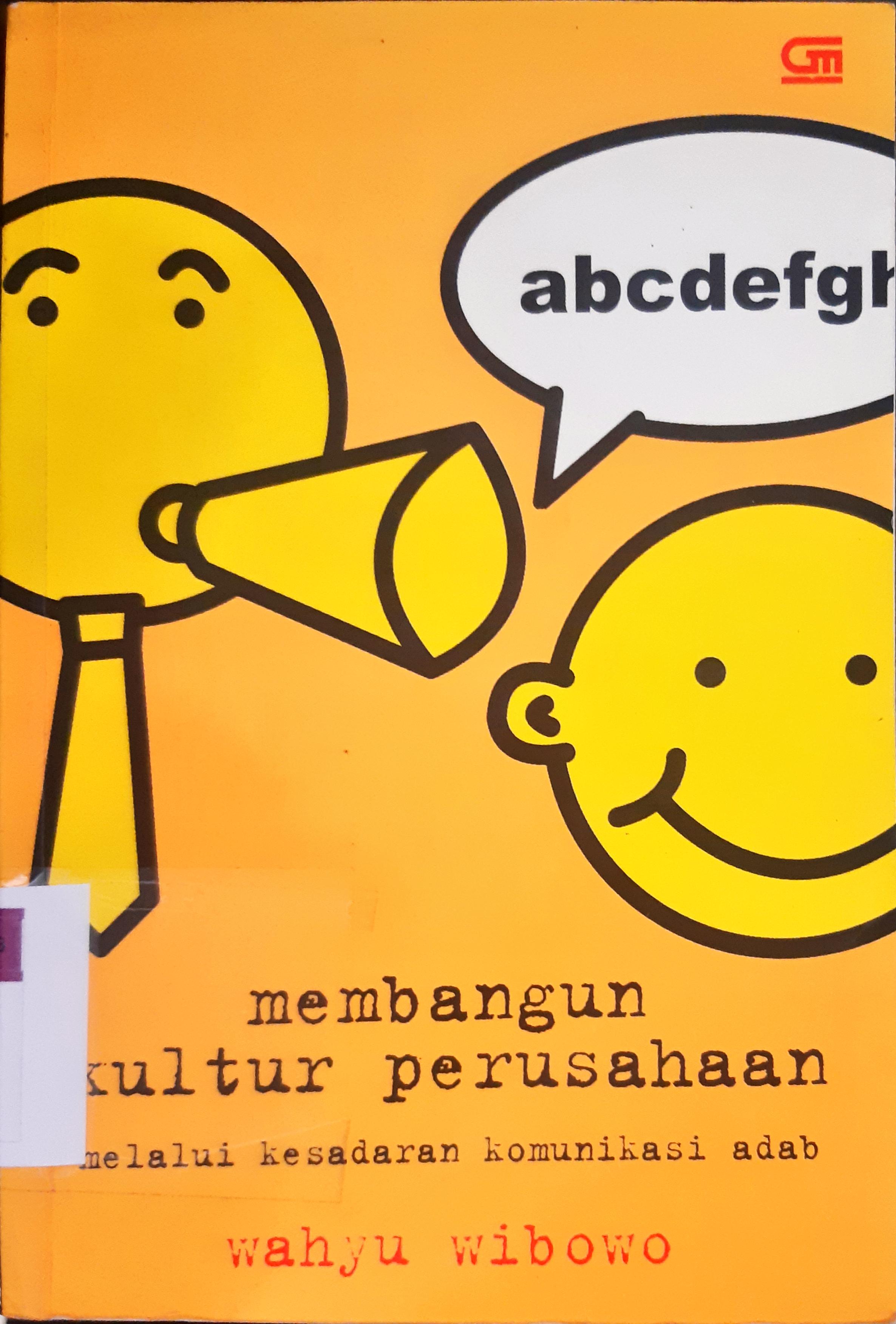 Cover Membangun kultur perusahaan :  Melalui kesadaran komunikasi adab / Wahyu Wibowo