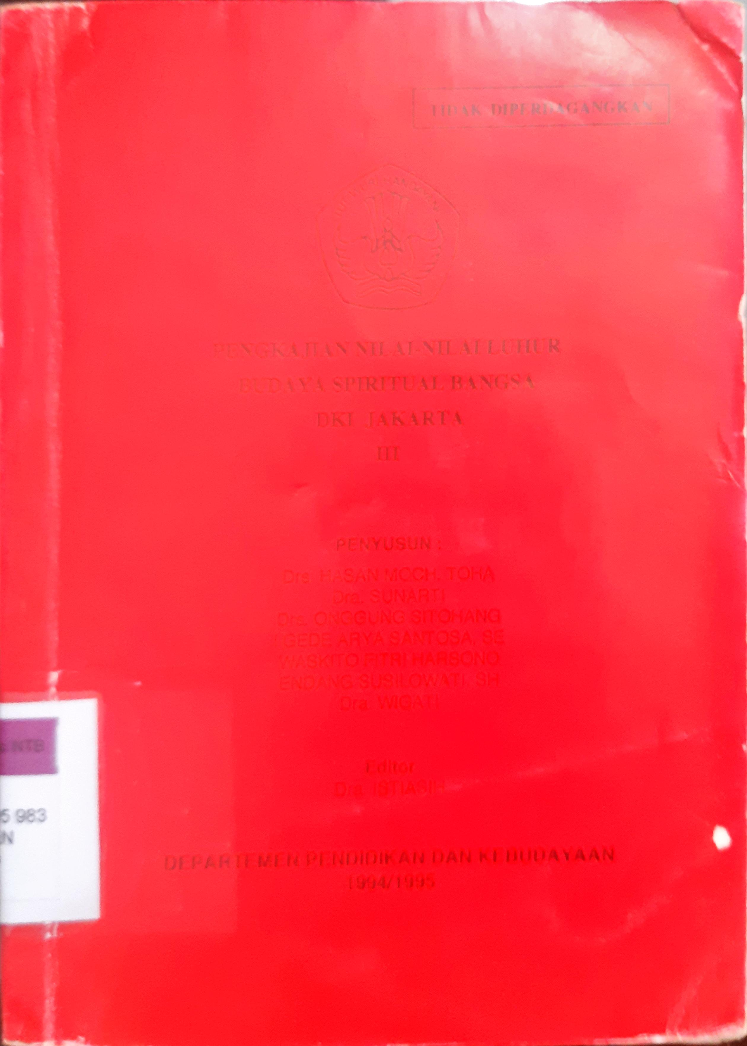 Cover Pengkajian nilai-nilai luhur budaya spiritual bangsa DKI Jakarta III / Drs. Hasan Moch.Toha dkk