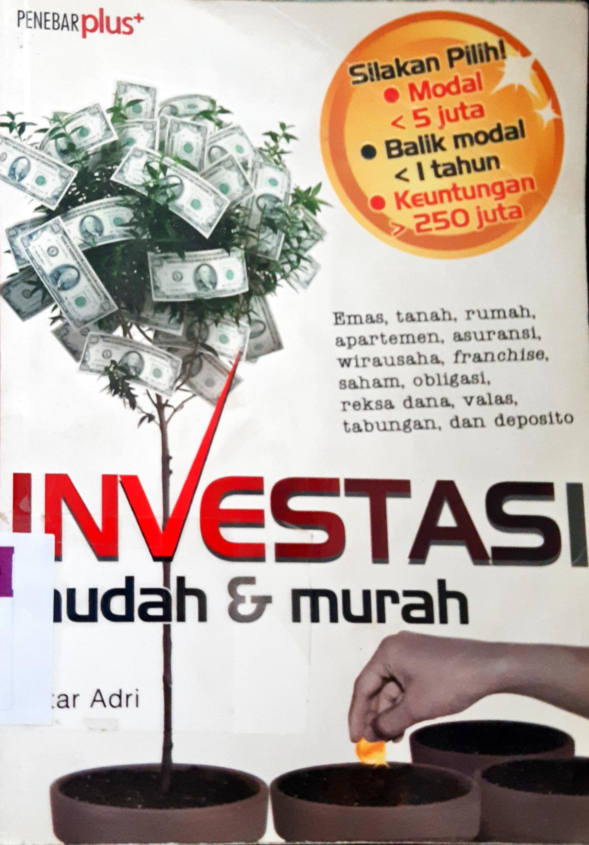 Cover Investasi Mudah dan Murah / Natar Adri; editor, Anisa