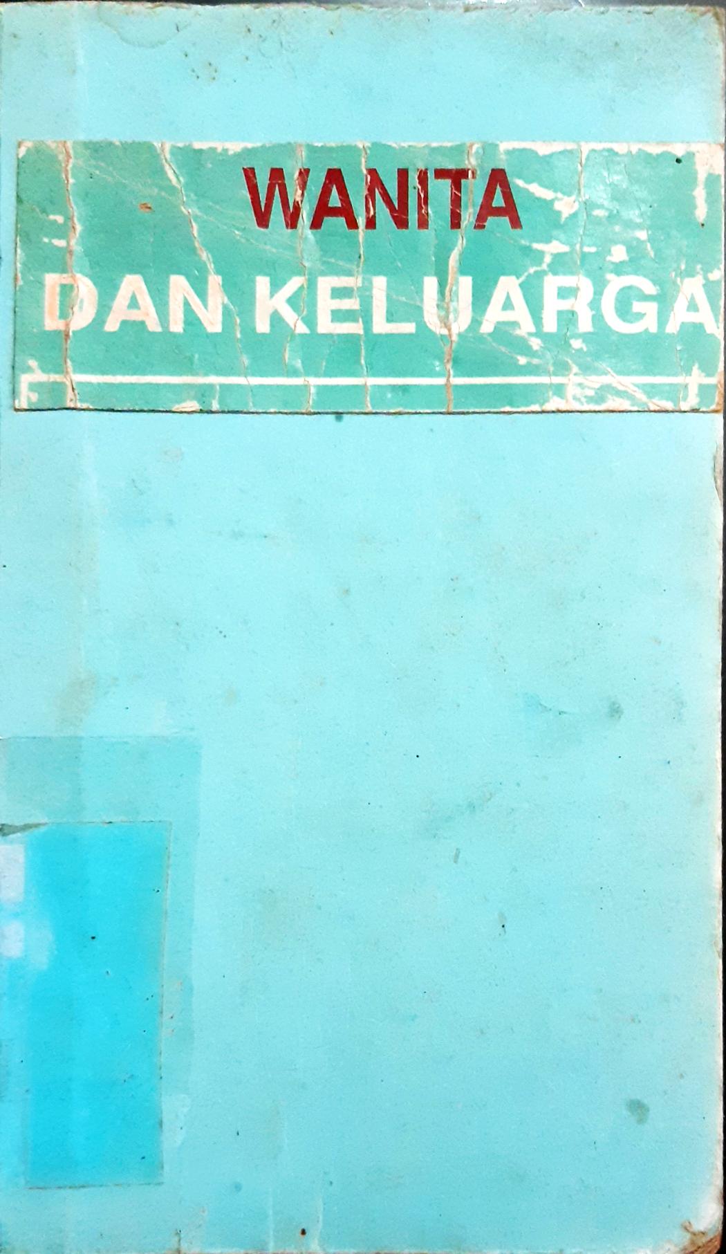 Cover Wanita dan Keluarga / oleh Ir. Totok Mardikanto, M.S