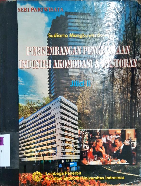 Cover Perkembangan pengelolaan industri akomodasi dan restoran / Sudiarto Mangkuwerdoyo