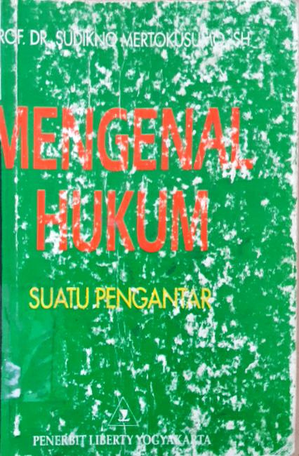 Cover Mengenal hukum :  Suatu pengantar / Prof. Dr. Sudikno Mertokusumo,SH