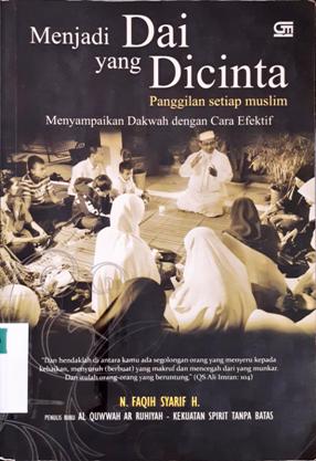 Cover Menjadi dai yang dicinta :  panggilan setiap muslim menyampaikan dakwah dengan cara yang efektif / N. Faqih Syarif H editor, Darwati