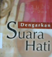 Cover Dengarkan suara hati / Amru khalid; Penerjemah, Fadhila ulfa; Penyunting, hudzaifah ismail, Zaqiatul mardiah