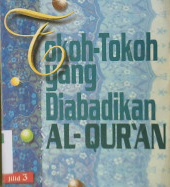 Cover Tokoh-Tokoh yang diabadikan Al-Qur'an Jilid 3 / DR.Abdurrahman Umairah