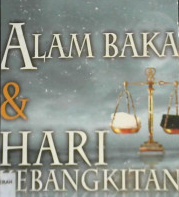 Cover Alam baka dan hari kebangkitan / Sayid Mujtaba Musawi Lari