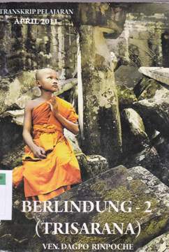 Cover Berlindung :  Trisarana -2 / Ven Dagpo Rinpoche