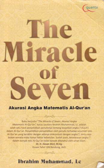 Cover The miracle of seven :  Akurasi angka matematis al-qur'an / ibrahim muhammad, Lc