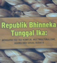 Cover Republik bhineka tunggal ika :  Mengurai isu-isu konflik multikulturalisme agama dan sosial budaya / Prof. Dr. H. Faisal Ismail; Editor, Koeswinarno