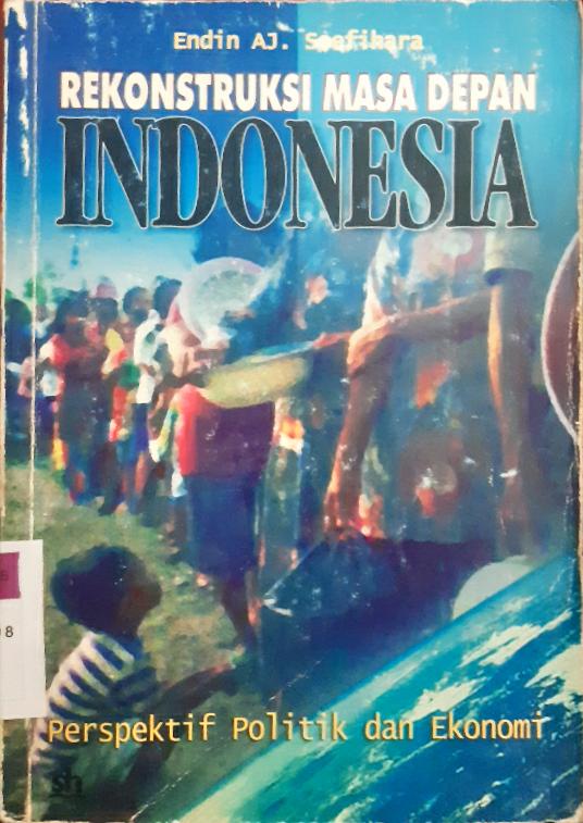 Cover Rekonstruktur masa depan indonesia, Indonesia politik dan ekonomi, Soefihara