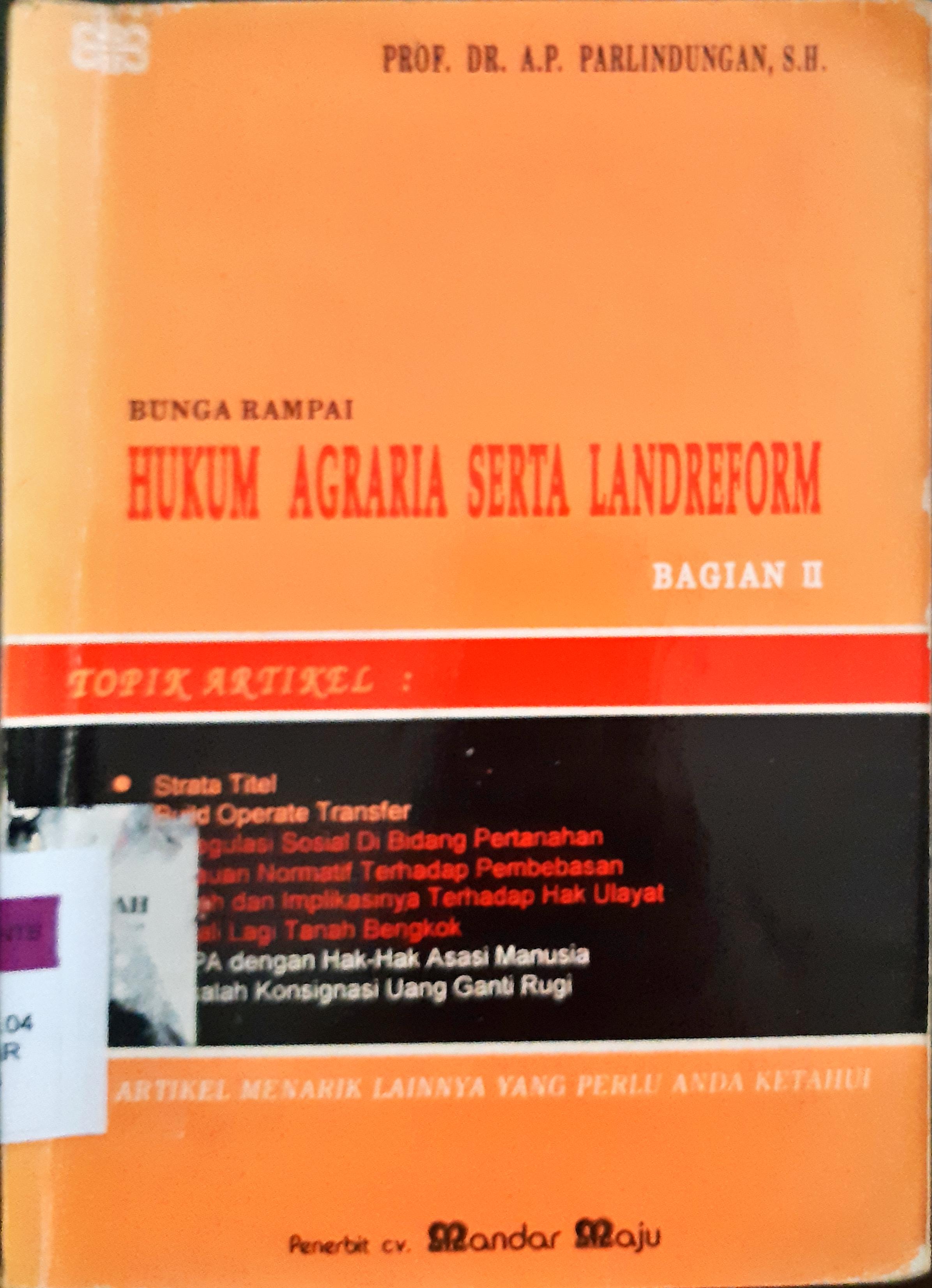 Cover Bunga Rampai Hukum Agraria Serta Landreform :  Bagian II / A.P Parlindungan