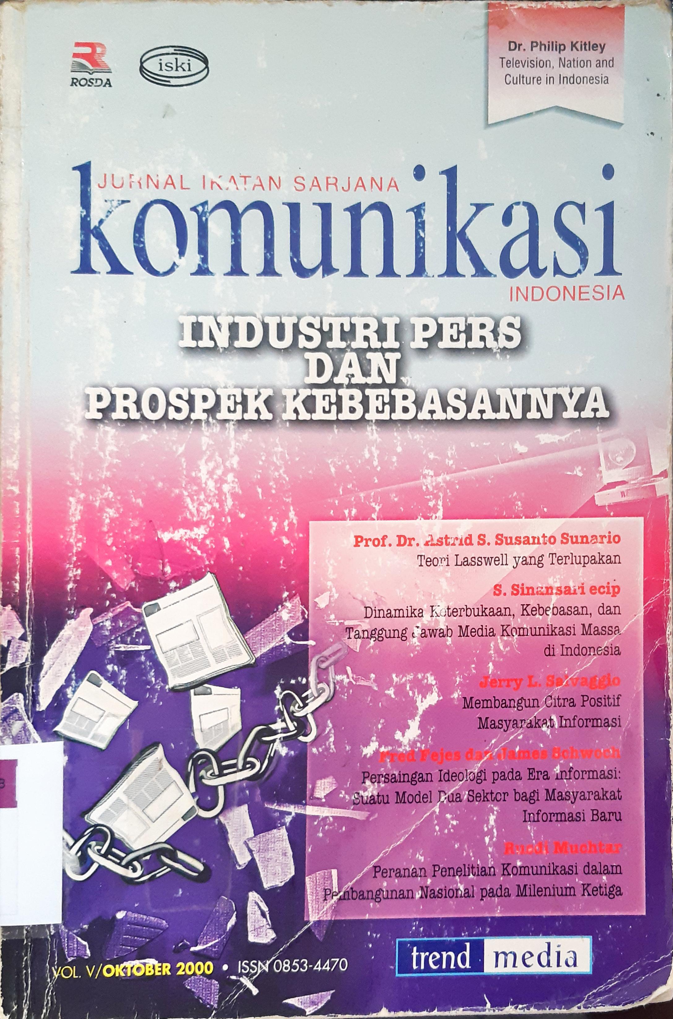 Cover Jurnal ikatan sarjana komunikasi Indonesia :  Industri Pers dan Prospek Kebebasannya / Dr. Philip Ktiley