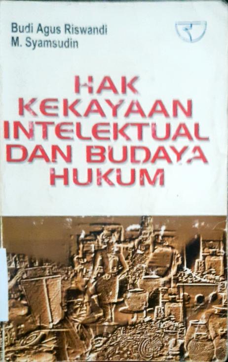 Cover Hak kekayaan intelektual dan budaya hukum, / Budi Agus Riswandi, M. Syamsudin