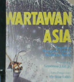 Cover Wartawan Asia :  Penuntun Mengenai Teknik Membuat Berita / Generoso J. Gil, Jr