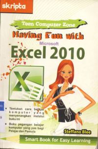 Cover Heaving fun with microsoft excel 2010 / Steffano blee; Editor, Aulya Rachmawati