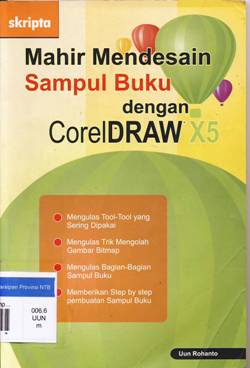 Cover Mahir mendesain sampul buku dengan coreldraw X5 / Uun Rohanto