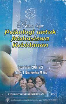 Cover Buku ajar psikologi untuk mahasiswa kebidanan, / Indah Irianti SKM,MSI;