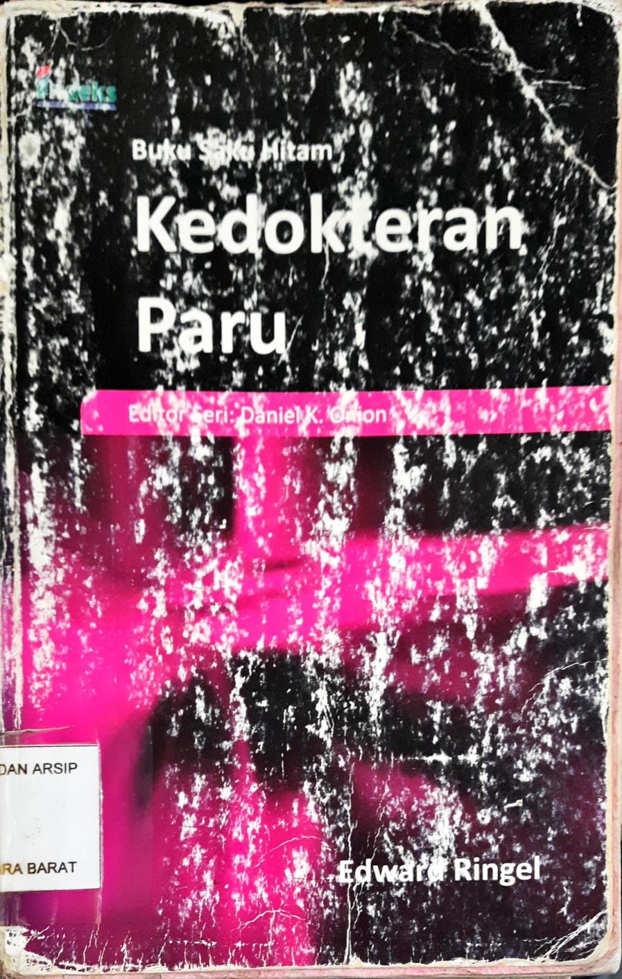 Cover Buku saku hitam :  kedokteran paru / Edward Ringel ; series editor, Daniel K. Onion